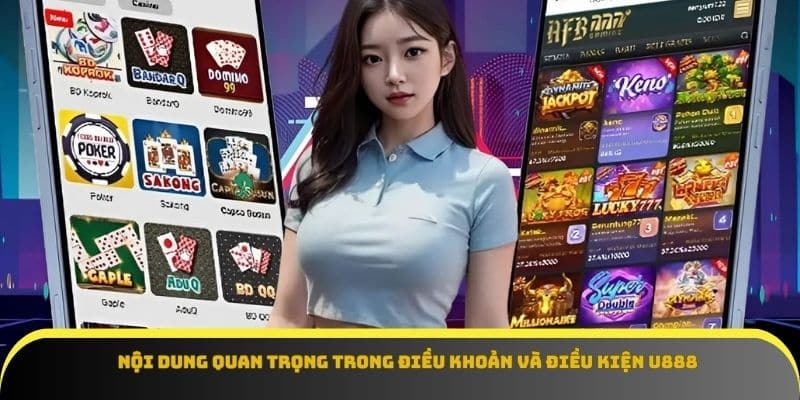 Nội dung trong điều khoản và điều kiện U888